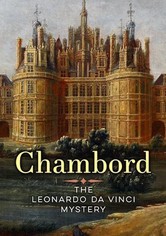 Da Vinci Code an der Loire - Das Geheimnis von Schloss Chambord