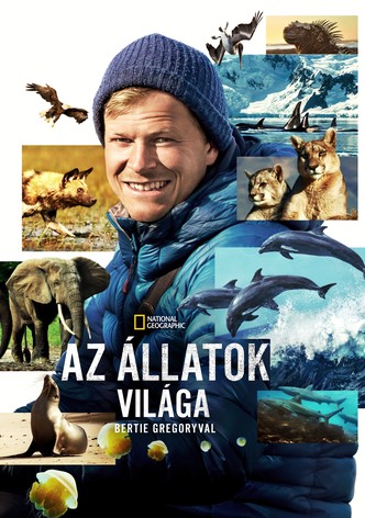 Az állatok világa Bertie Gregoryval