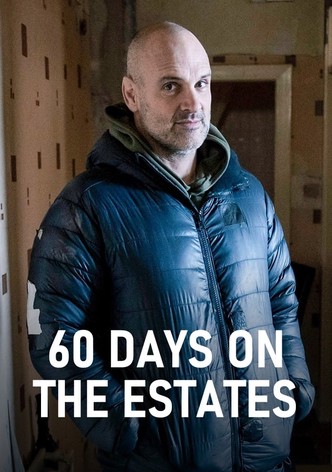 60 Days on the Estates