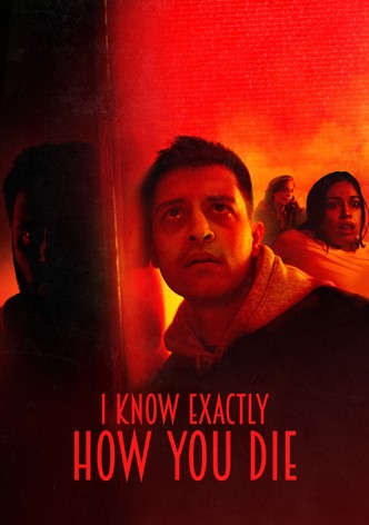 I Know Exactly How You Die