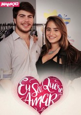 Malhação: Eu Só Quero Amar