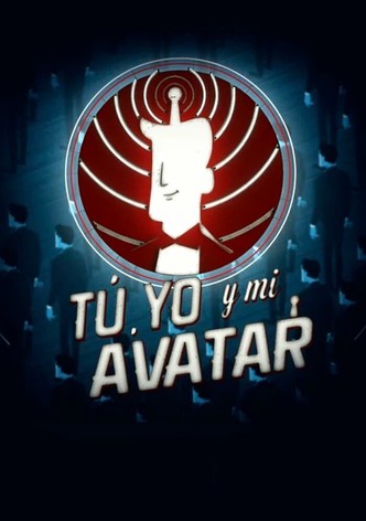 Tú, yo y mi avatar