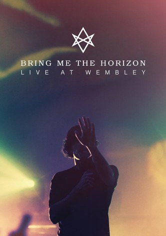 Bring Me The Horizon : Live at Wembley