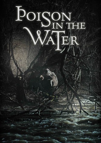 Poison in the Water