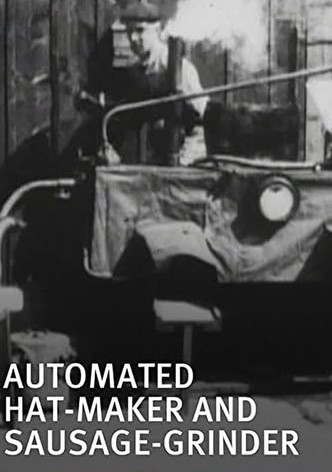 Automated Hat-Maker and Sausage-Grinder