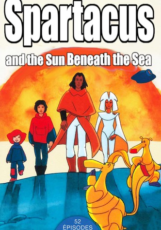 Spartakus and the Sun Beneath the Sea