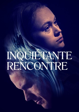 Inquiétante Rencontre