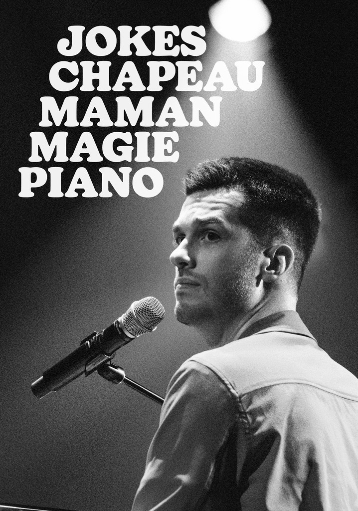 Pierre-Yves Roy-Desmarais: Jokes Chapeau Maman Magie Piano