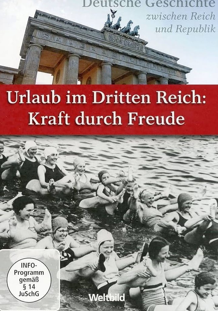 Urlaub im Dritten Reich - Kraft durch Freude