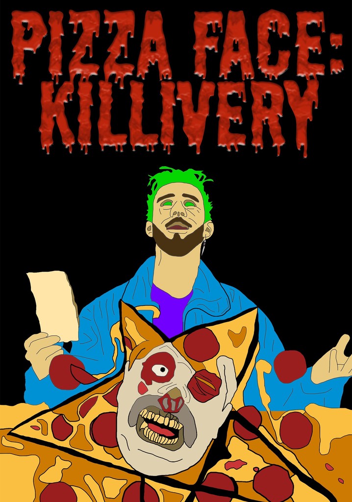 Pizza Face: Killivery