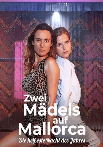 Zwei Mädels auf Mallorca - Die heißeste Nacht des Jahres