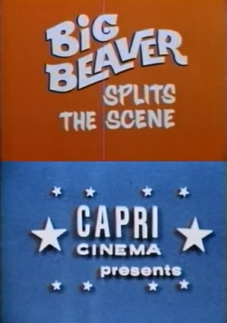 Big Beaver Splits the Scene