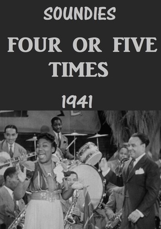 Four or Five Times