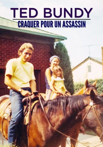 Ted Bundy : Craquer pour un assassin