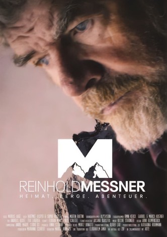Reinhold Messner - Heimat. Berge. Abenteuer.