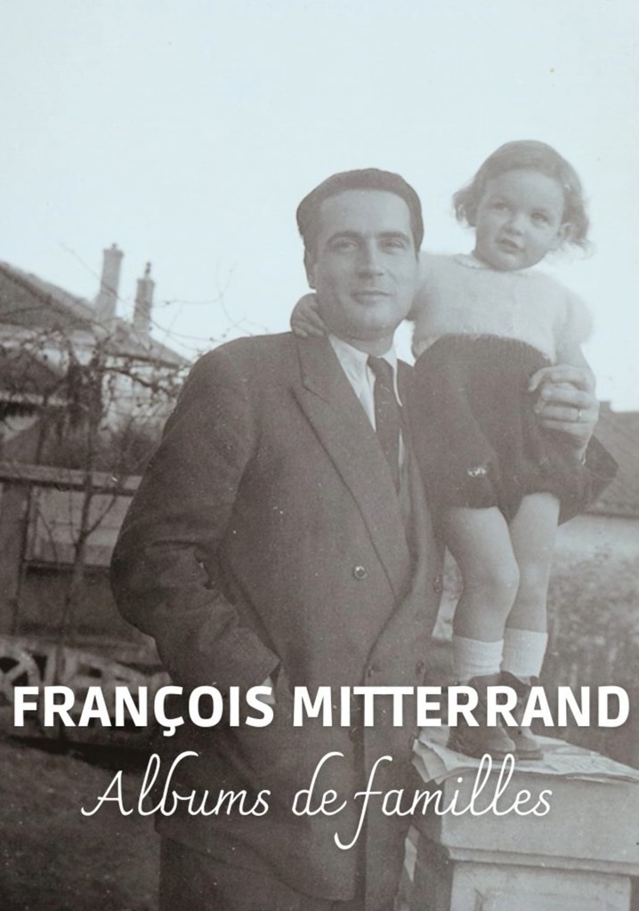 François Mitterrand: Family Albums