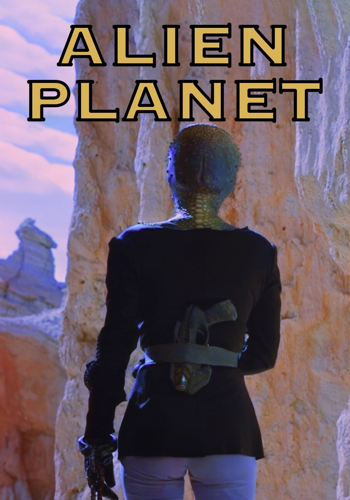 Alien Planet streaming: where to watch movie online?