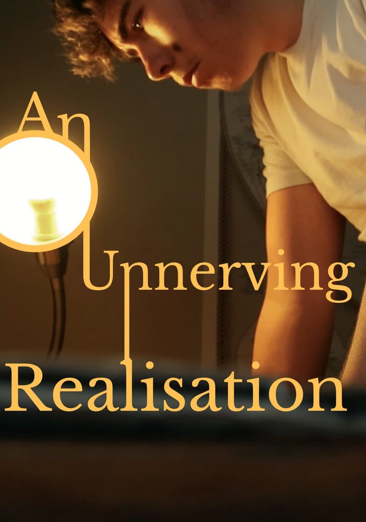 An Unnerving Realisation