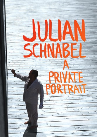 Julian Schnabel: A Private Portrait