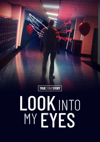 True Crime Story: Look Into My Eyes