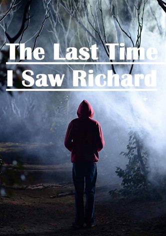 The Last Time I Saw Richard