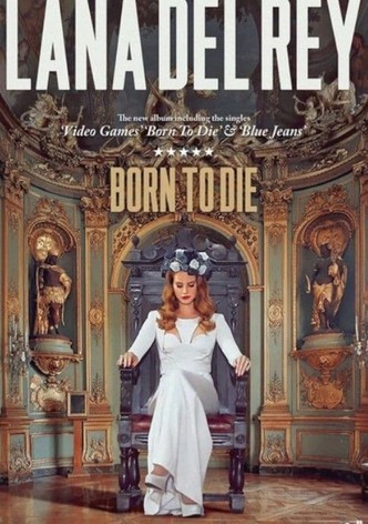Born to Die