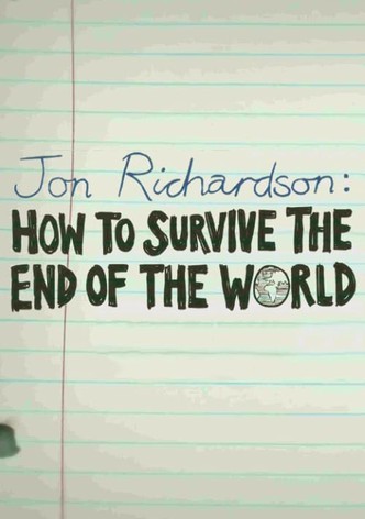 Jon Richardson: How to Survive The End of the World