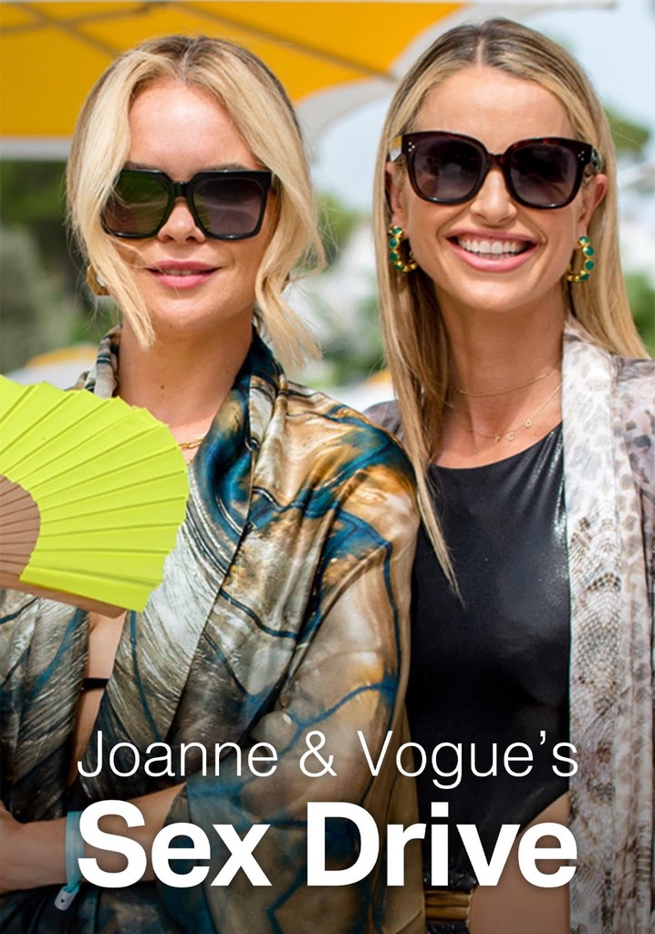 Joanne And Vogue S Sex Drive Streaming Online