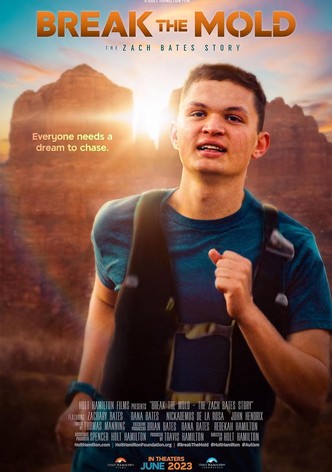 Break the Mold: The Zach Bates Story
