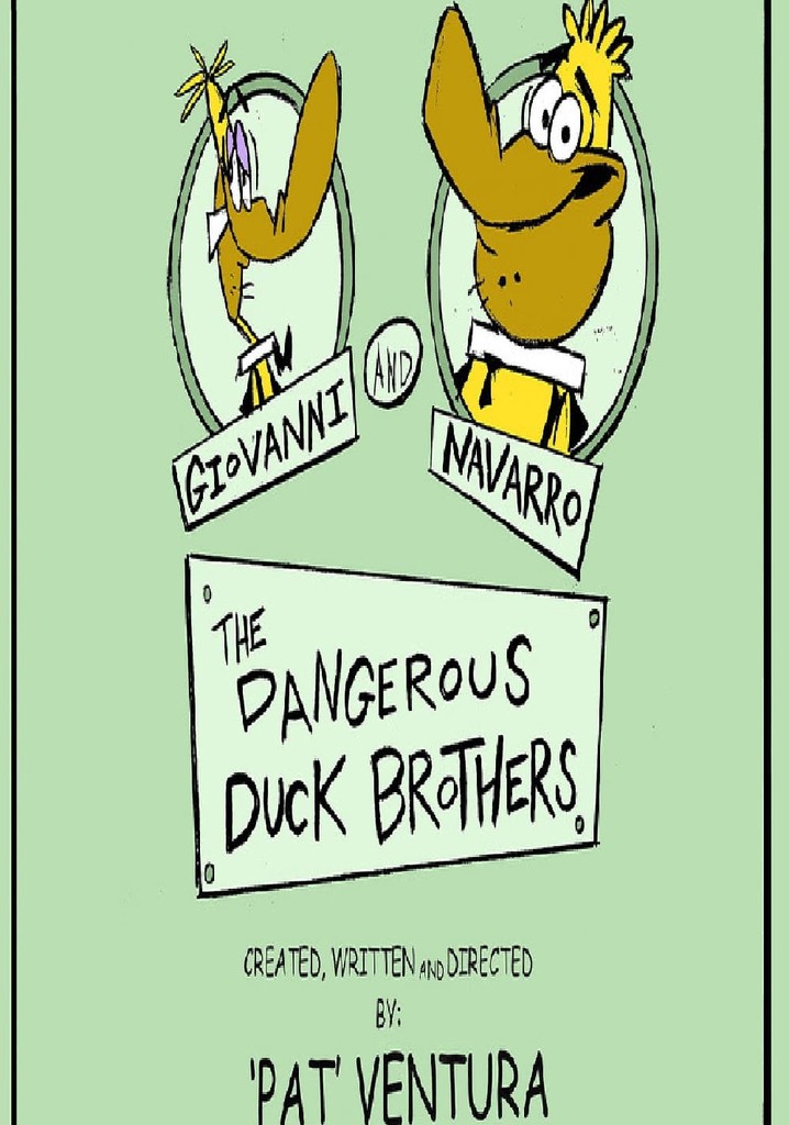 The Dangerous Duck Brothers