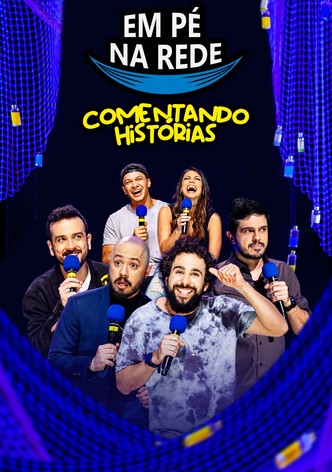 Em Pé na Rede: Comentando Histórias