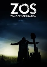 ZOS: Zone of Separation - Season 1