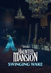 Haunted Mansion: Swinging Wake