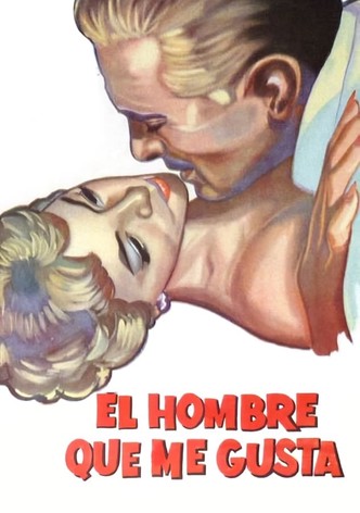 El hombre que me gusta