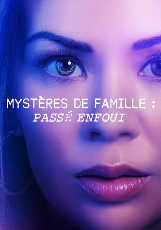 Mystères de famille : passé enfoui