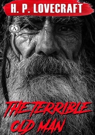 The Terrible Old Man