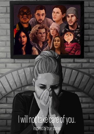 I Will Not Take Care of You