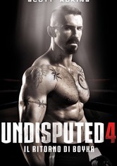 Undisputed 4 - Il ritorno di Boyka