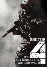 Sector 4 - Der gefährlichste Ort der Welt!