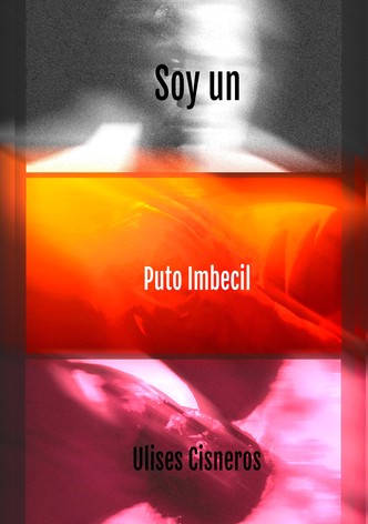 Soy Un Puto Imbecil
