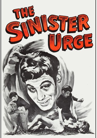 The Sinister Urge