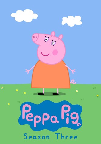 Peppa Pig Season 3 - watch full episodes streaming online