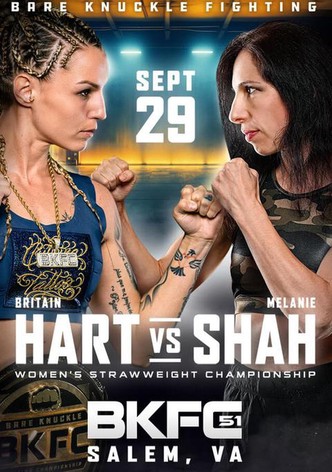 BKFC 51: Hart vs. Shah