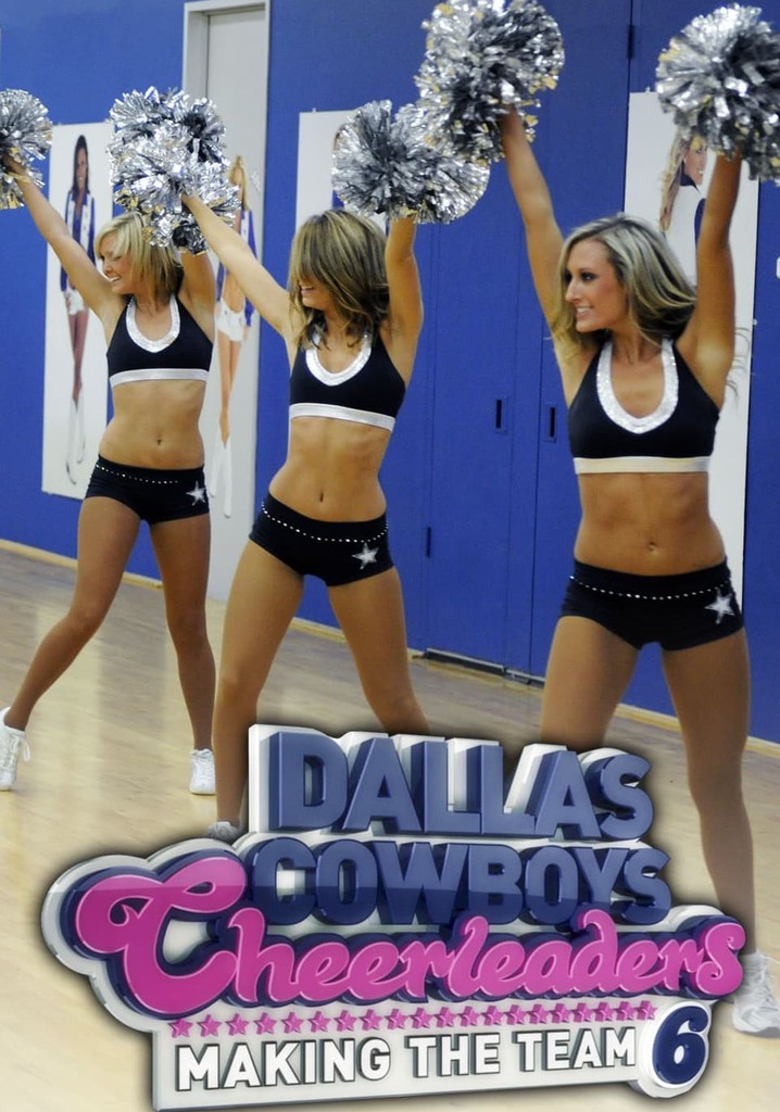 Watch dallas cowboys cheerleaders making the team free online online