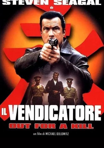 Il vendicatore – Out for a kill