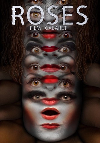 Roses. Film-Cabaret