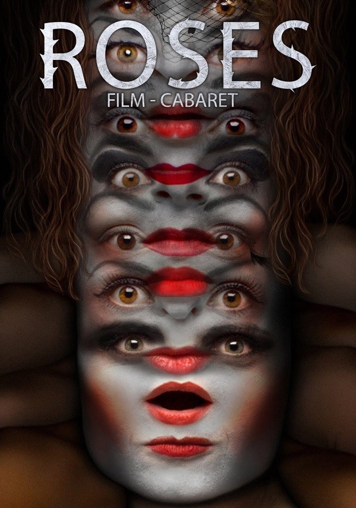 Roses. Film-Cabaret
