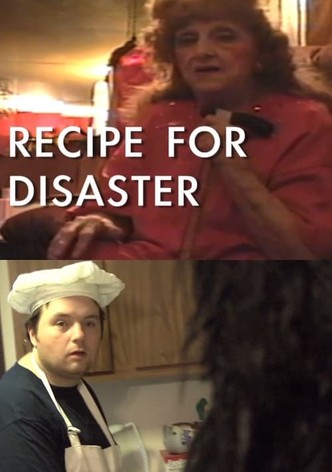 Recipe for Disaster