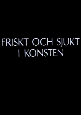 Friskt och sjukt i konsten