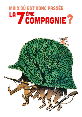 Mais où est donc passée la 7ème compagnie ?